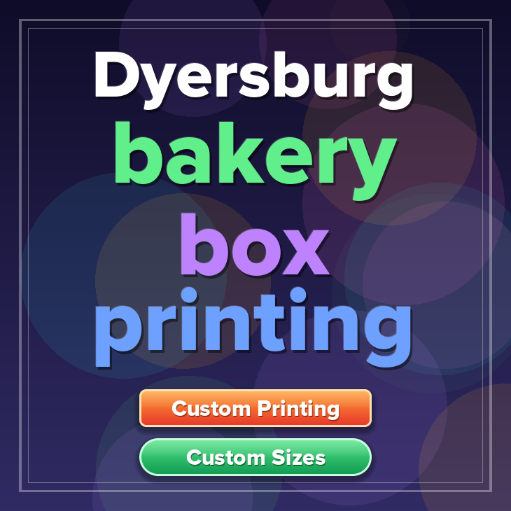 Dyersburg bakery box printing