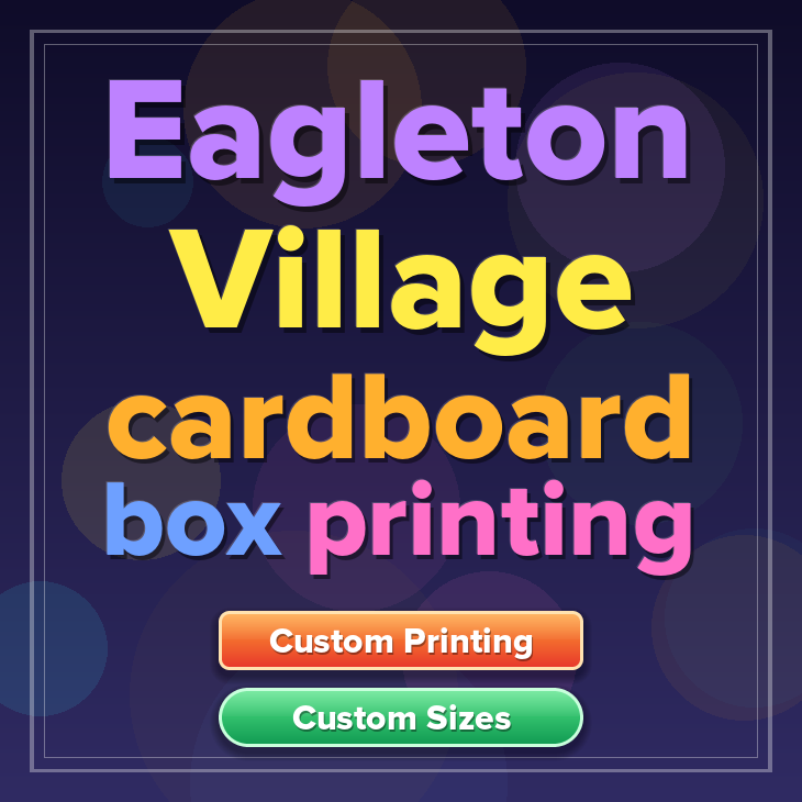 Eagleton Village cardboard box printing