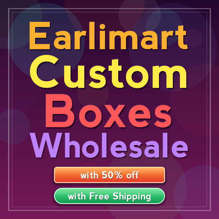Earlimart custom boxes