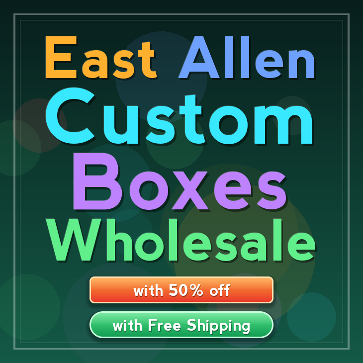 East Allen custom boxes