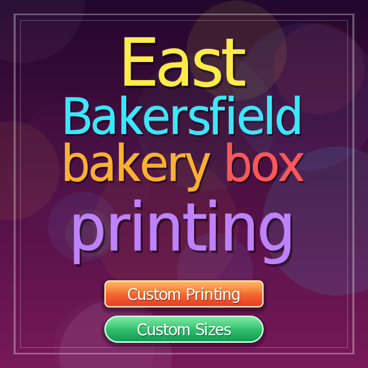 East Bakersfield bakery box printing