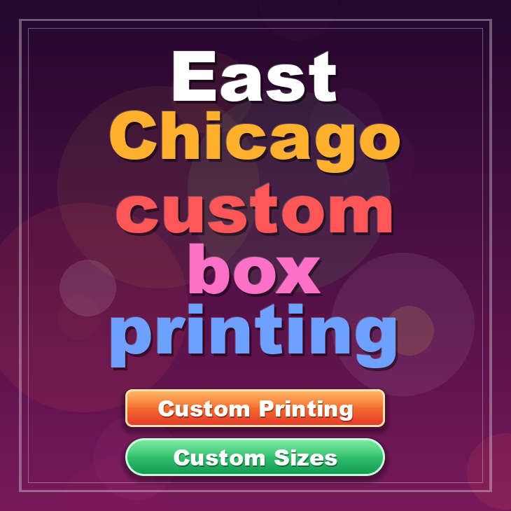 East Chicago custom box printing