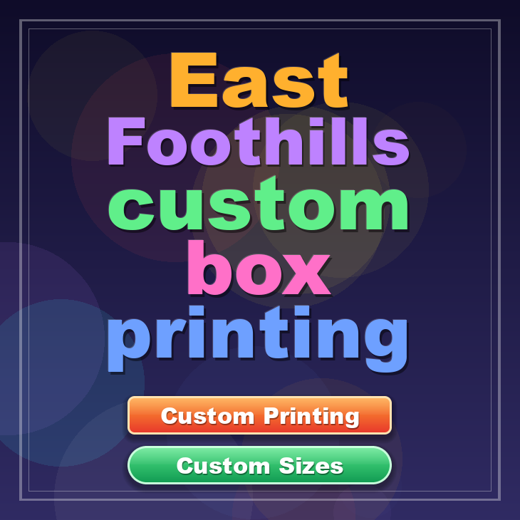 East Foothills custom box printing