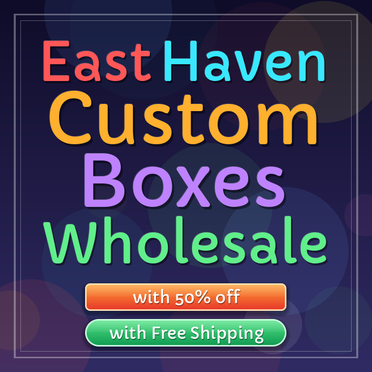 East Haven custom boxes