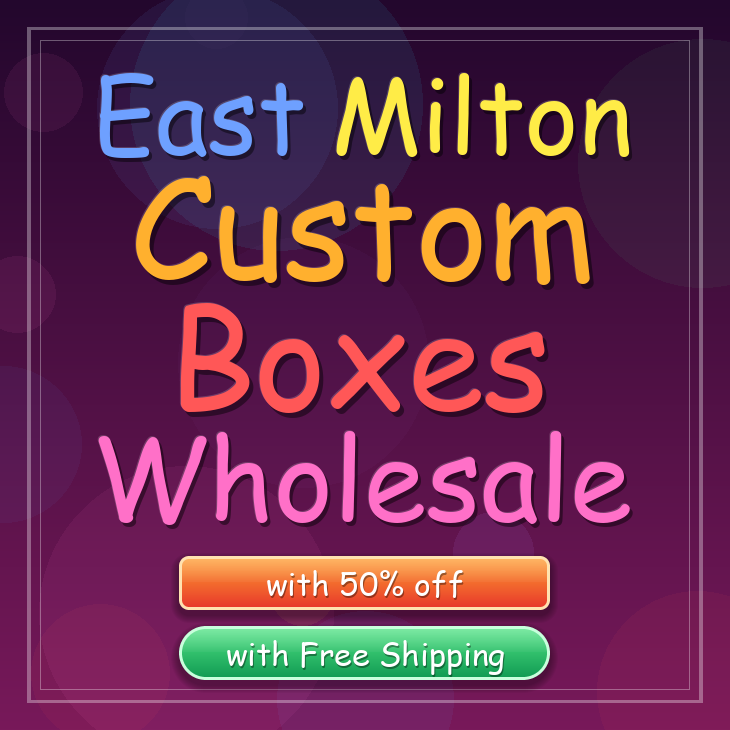 East Milton custom boxes