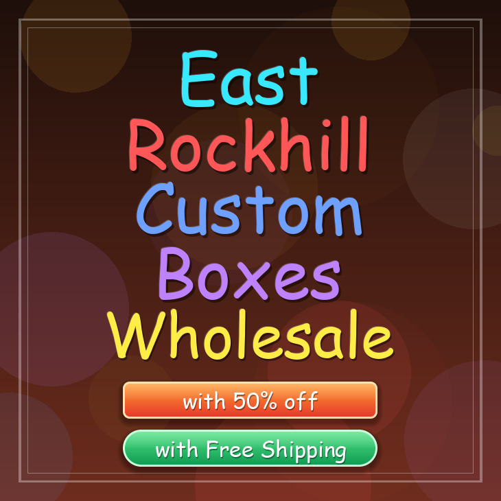 East Rockhill custom boxes