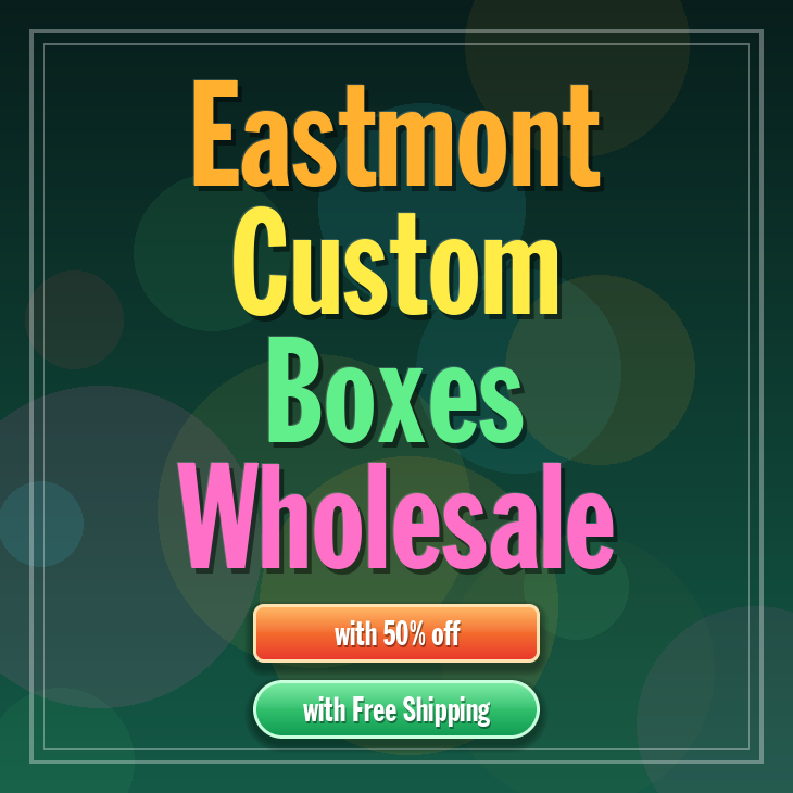 Eastmont custom boxes