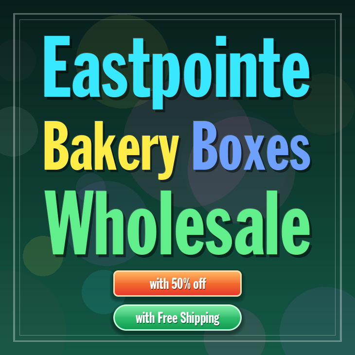 Eastpointe bakery boxes