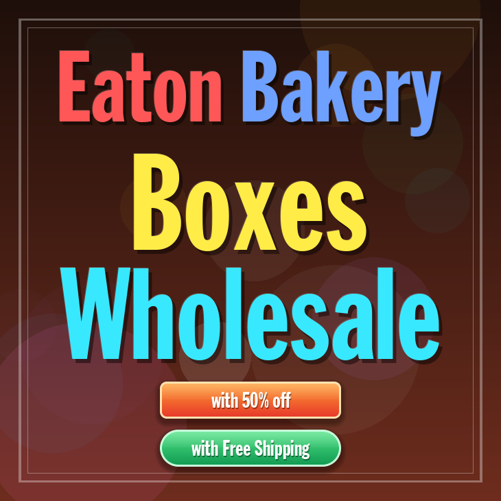 Eaton bakery boxes