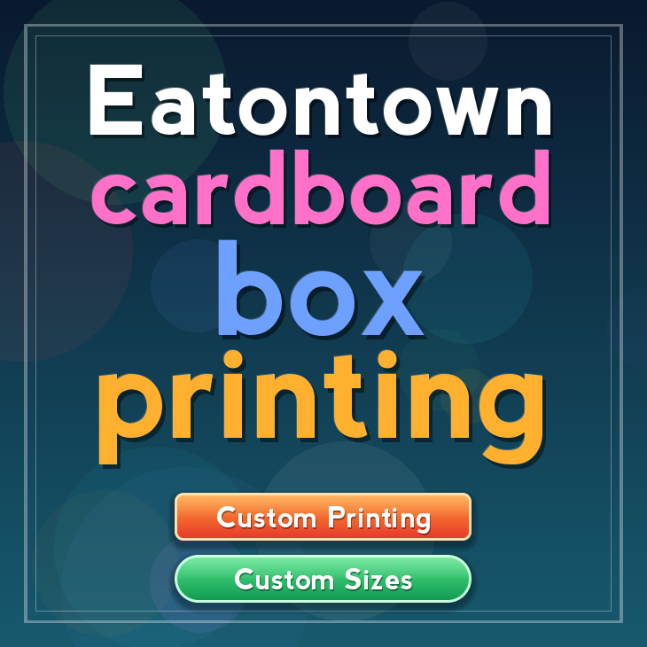 Eatontown cardboard box printing