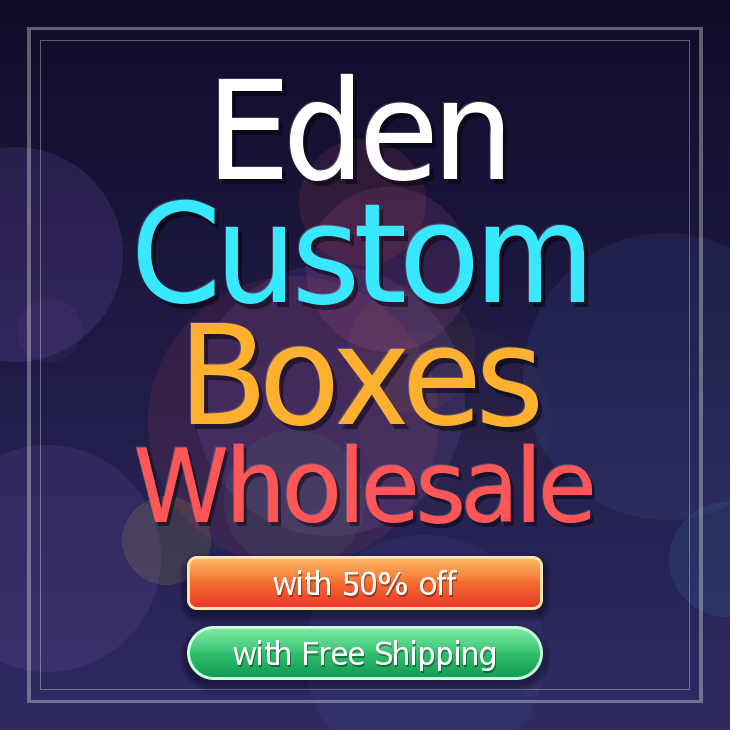Eden custom boxes