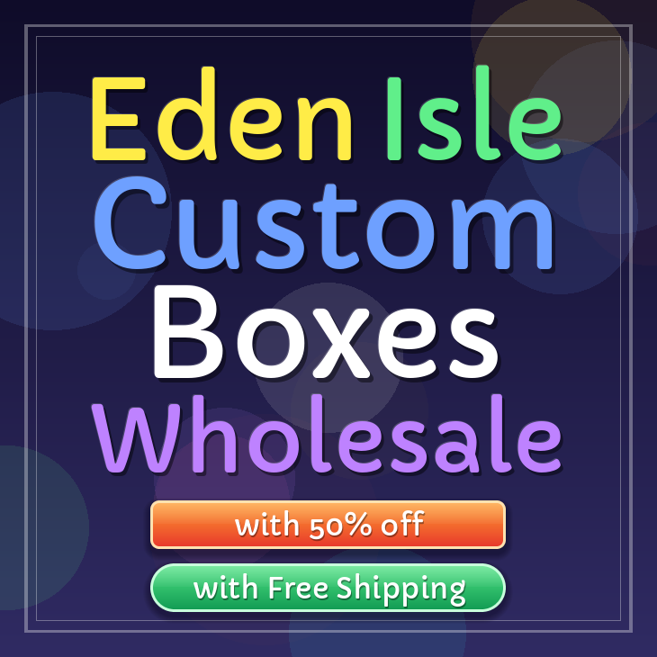 Eden Isle custom boxes