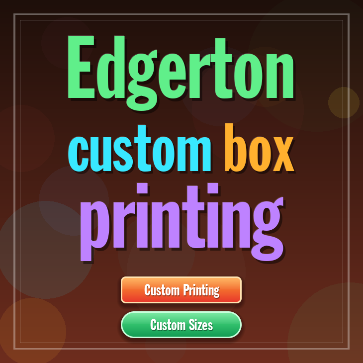 Edgerton custom box printing
