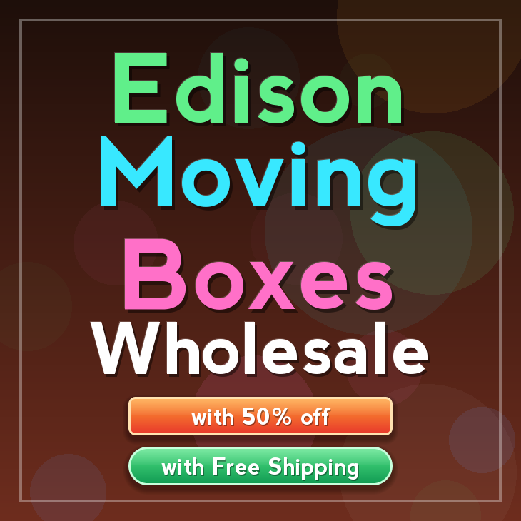 Edison moving boxes