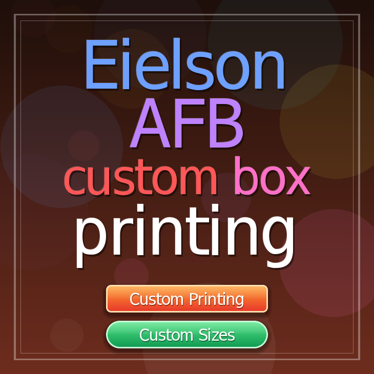 Eielson AFB custom box printing