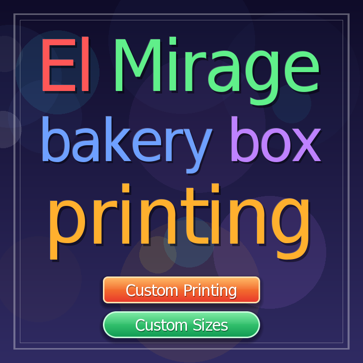 El Mirage bakery box printing