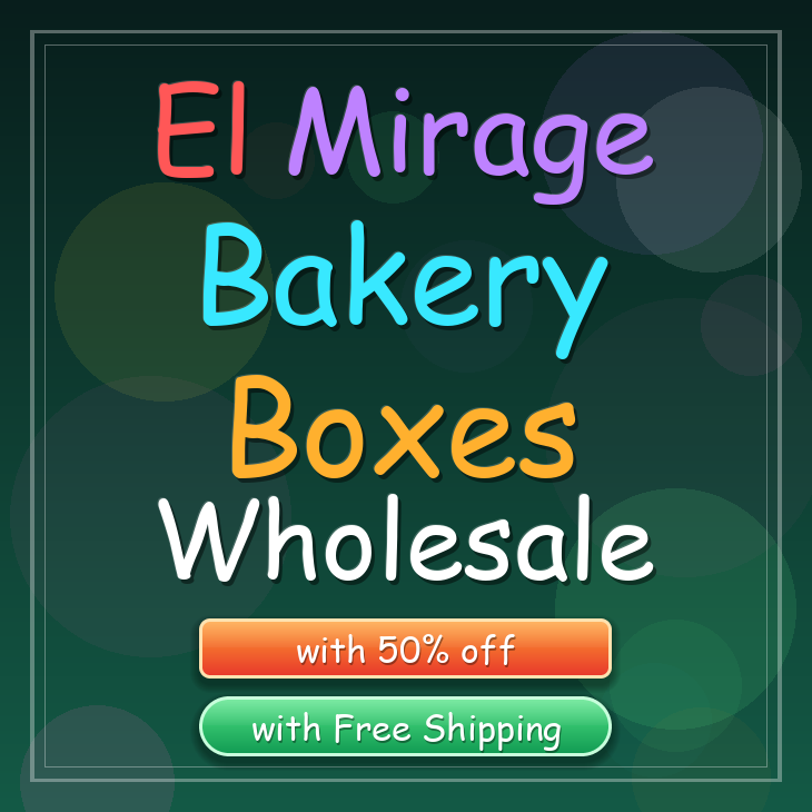 El Mirage bakery boxes