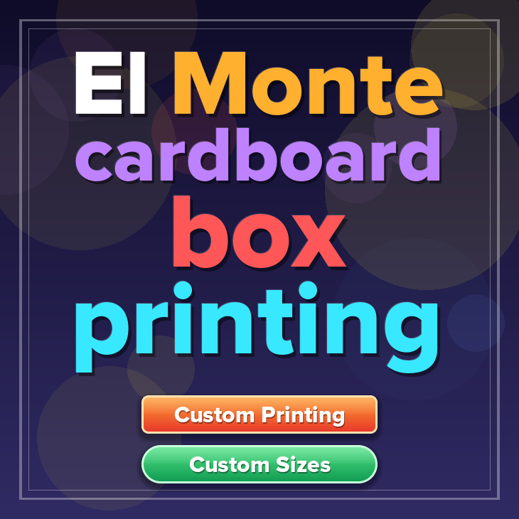 El Monte cardboard box printing