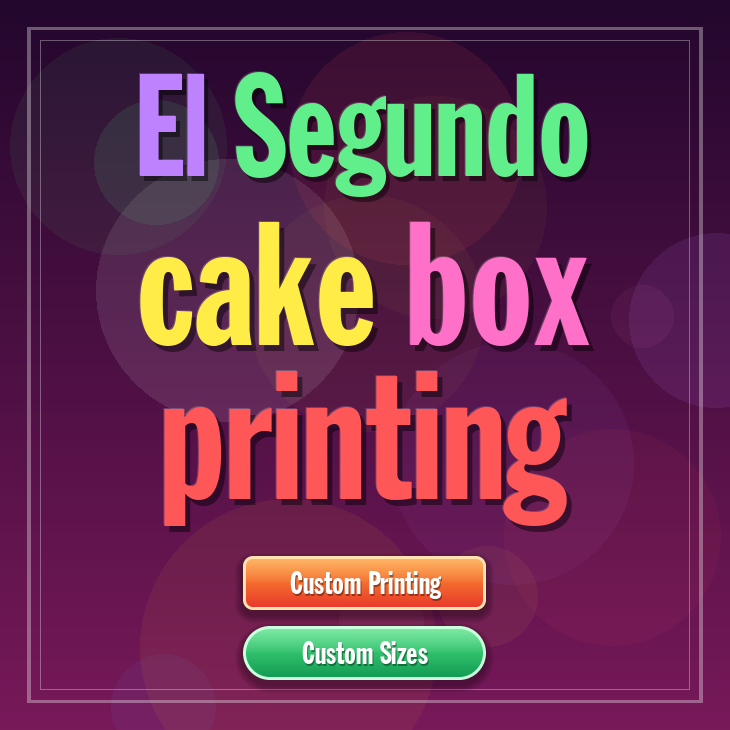 El Segundo cake box printing