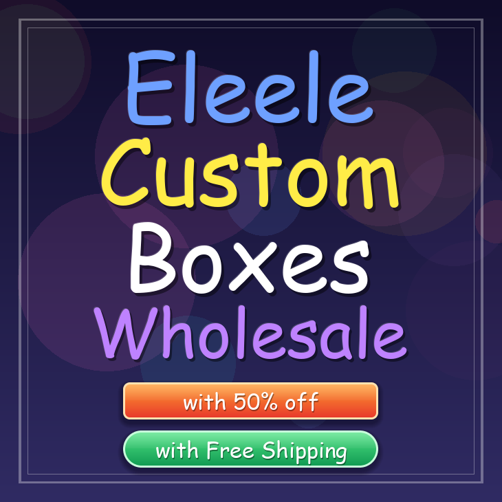 Eleele custom boxes
