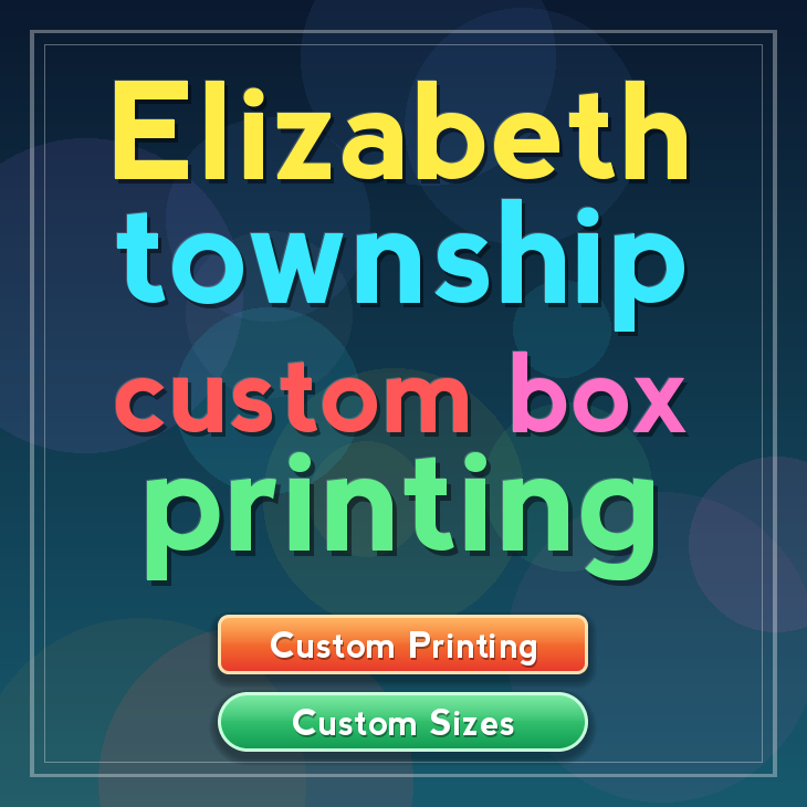 Elizabeth township custom box printing
