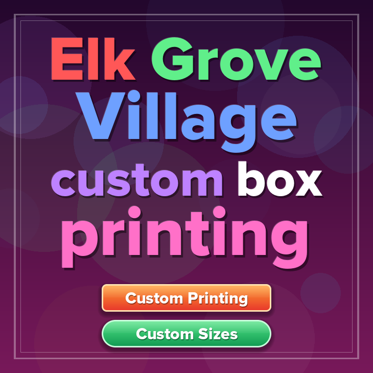 Elk Grove Village custom box printing