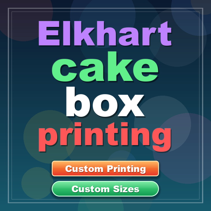 Elkhart cake box printing