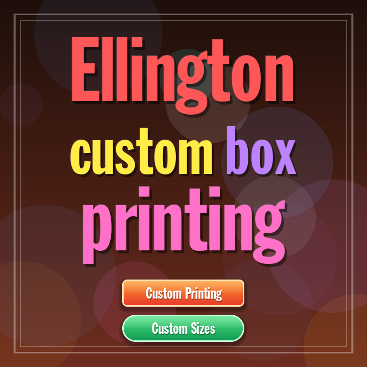 Ellington custom box printing
