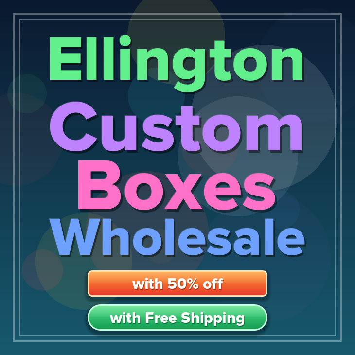 Ellington custom boxes