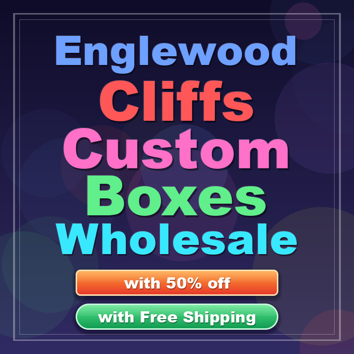 Englewood Cliffs custom boxes