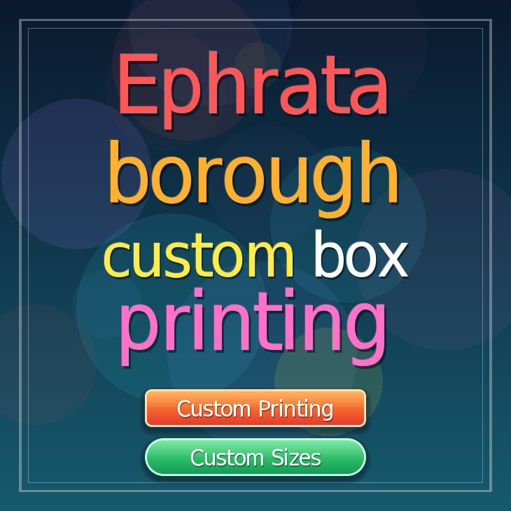Ephrata borough custom box printing