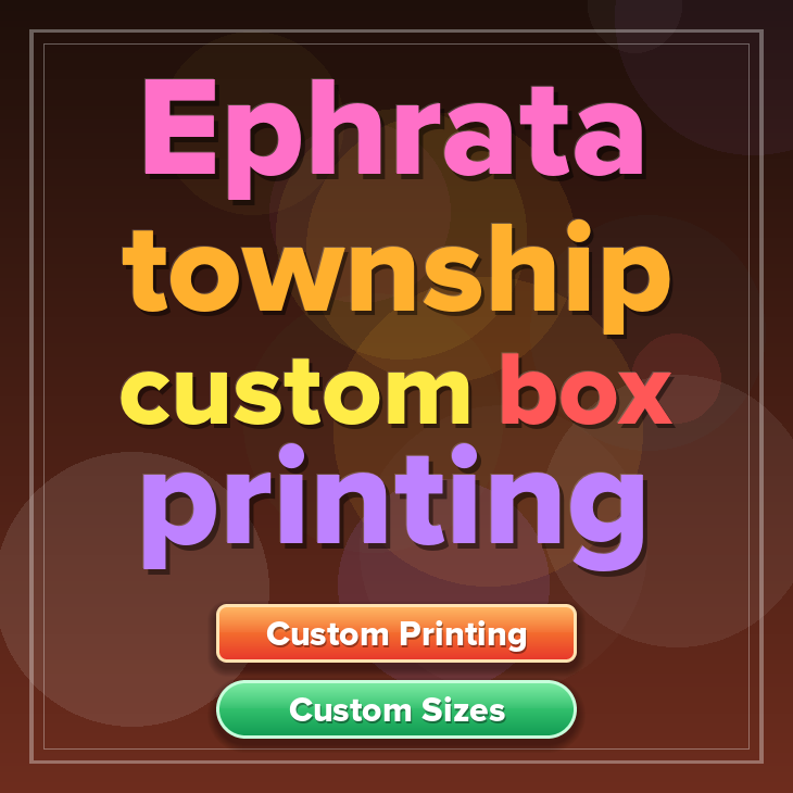 Ephrata township custom box printing