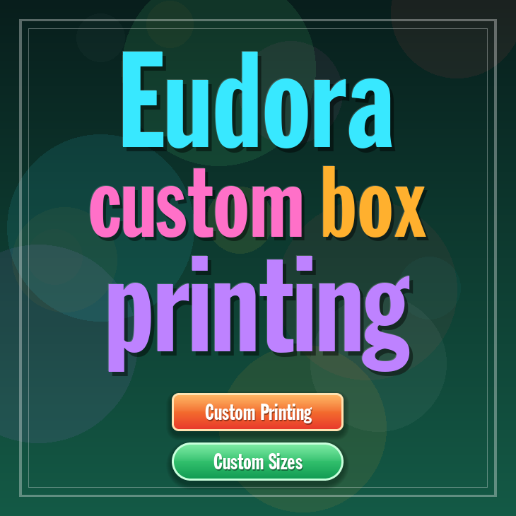 Eudora custom box printing