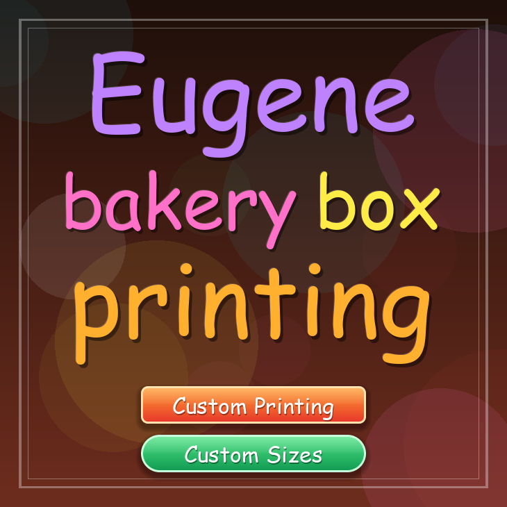 Eugene bakery box printing