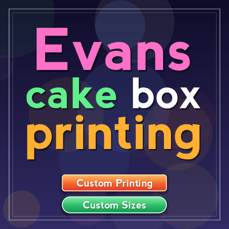 Evans cake box printing