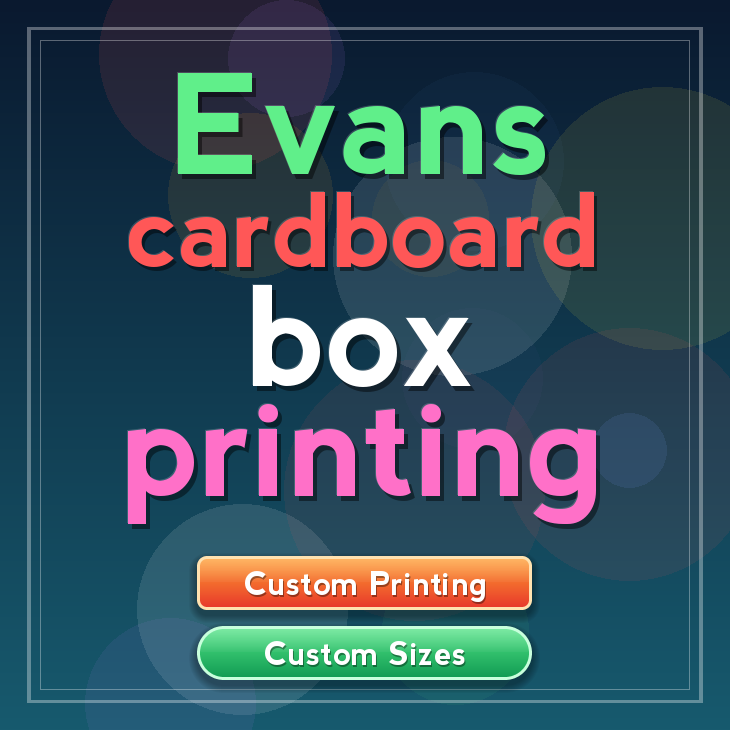 Evans cardboard box printing