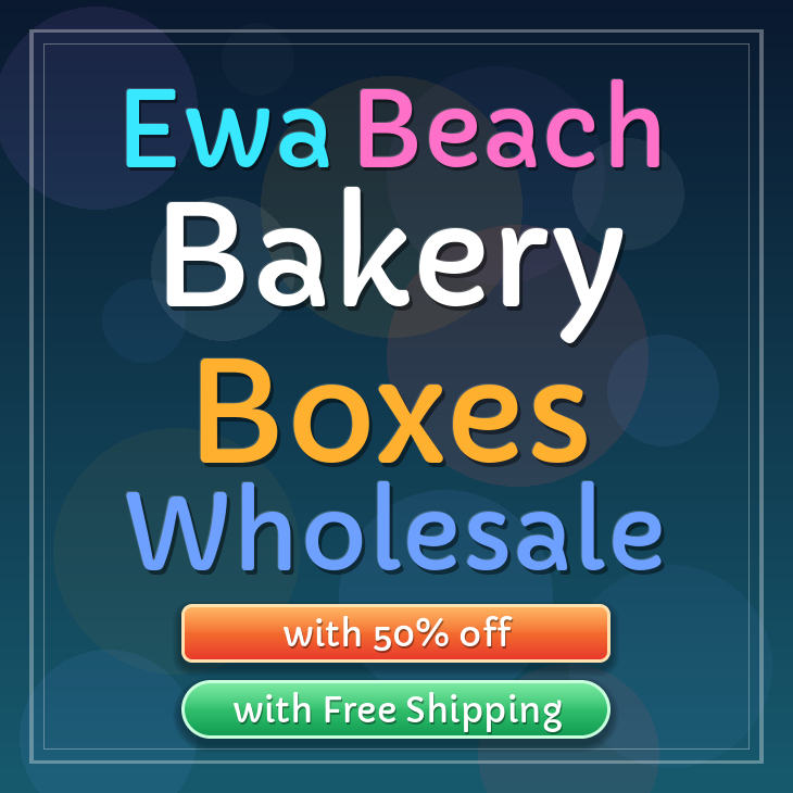 Ewa Beach bakery boxes