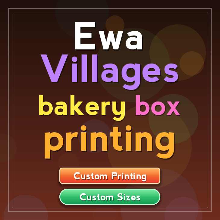 Ewa Villages bakery box printing