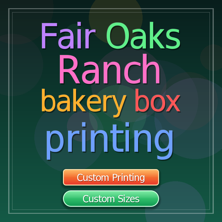 Fair Oaks Ranch bakery box printing