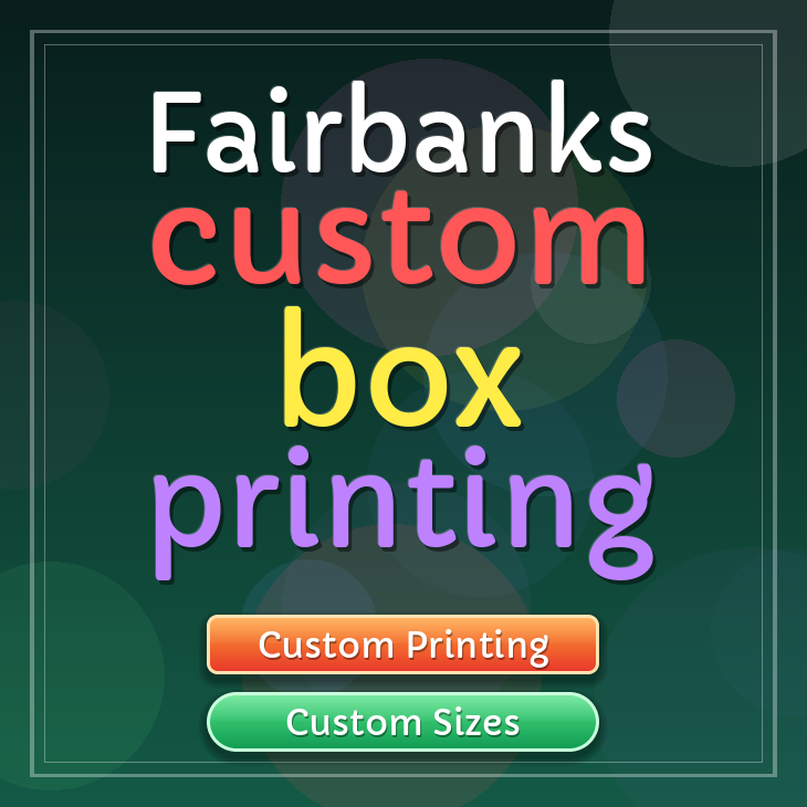 Fairbanks custom box printing