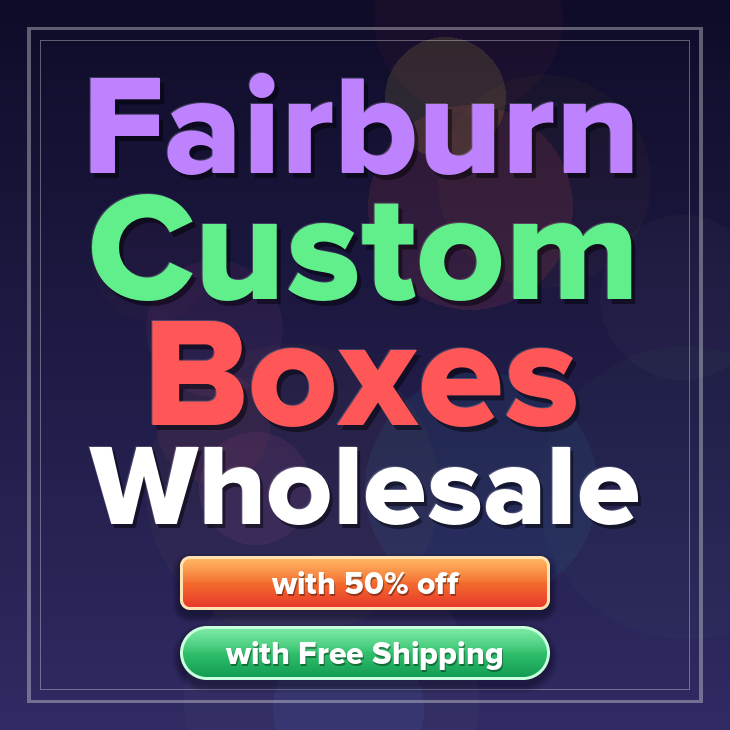 Fairburn custom boxes