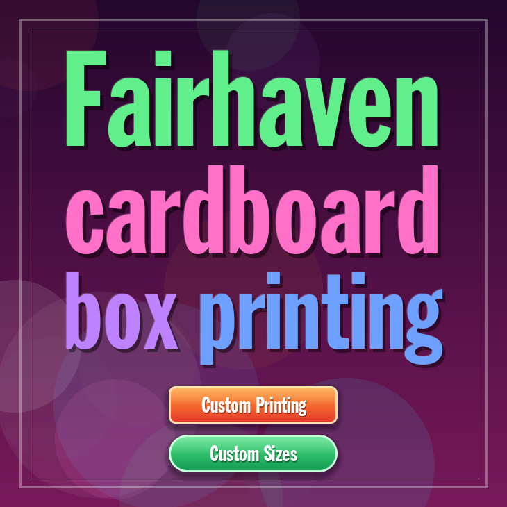 Fairhaven cardboard box printing