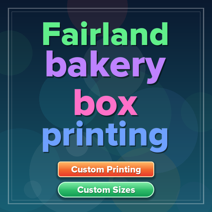 Fairland bakery box printing