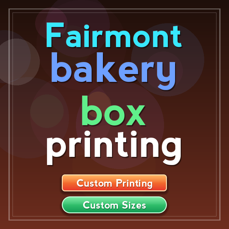 Fairmont bakery box printing