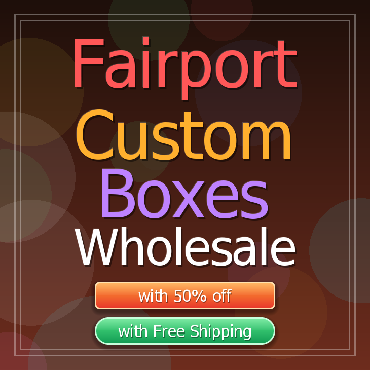 Fairport custom boxes