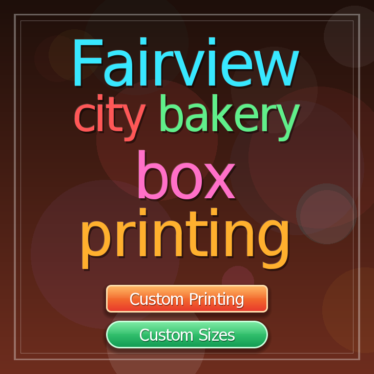 Fairview City bakery box printing