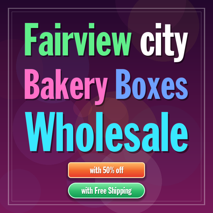 Fairview City bakery boxes