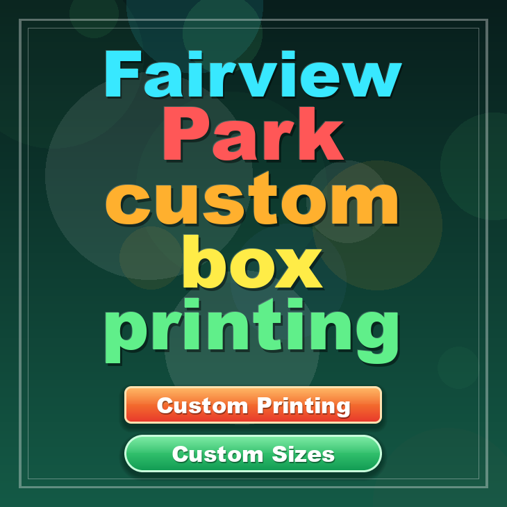 Fairview Park custom box printing