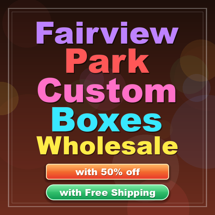 Fairview Park custom boxes