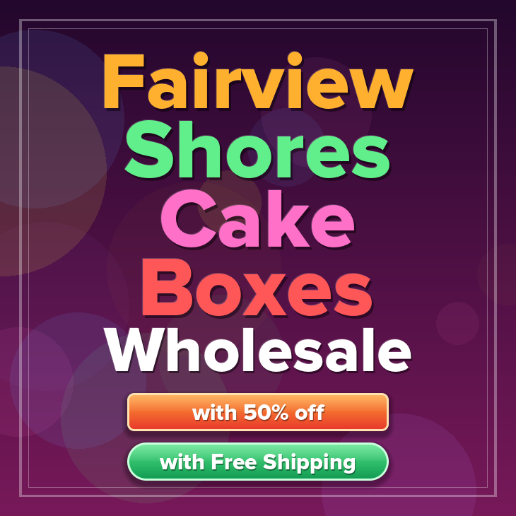 Fairview Shores cake boxes